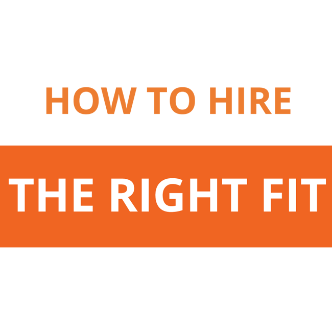 How to Hire the Right Fit